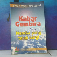 Kabar Gembira dari Mereka yang telah pergi