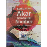 Kembali ke Akar Kembali ke Sumber