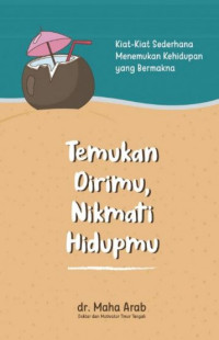 Temukan Dirimu, Nikmati Hidupmu
