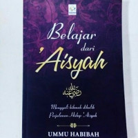 Belajar dari Aisyah