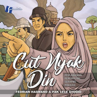 Cut Nyak Din : Perlawanan Perempuan Serambi Makkah