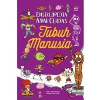 Ensiklopedia Anak Cerdas Tubuh Manusia