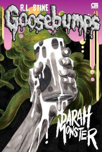 Goosebumps ; Darah Monster