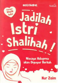 Jadilah Istri Shalihah Niscaya Hidupmu akan Diguyur Berkah