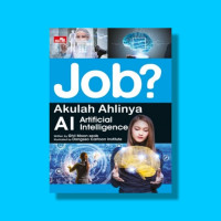 Job? Akulah Ahlinya Artificial Inteligence