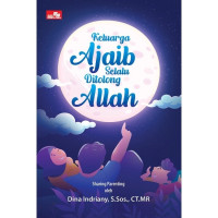 Keluarga Ajaib Selalu Ditolong Allah