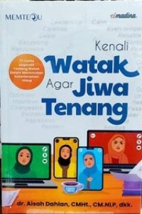 Kenali Watak Agar Jiwa Tenang
