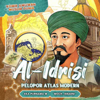 Komik Ilmuwan Muslim Dunia : Al-Idrisi Pelopor Atlas Modern