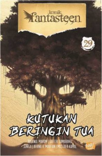 Komik Fantasteen : Kutukan Beringin Tua