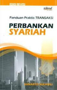 PANDUAN PRAKTIS TRANSAKSI: PERBANKAN SYARIAH