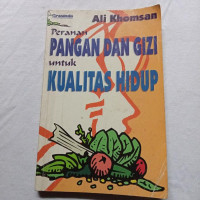 Peranan Pangan dan Gizi untuk Kualitas Hidup