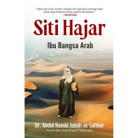 Siti Hajar : Ibu Bangsa Arab