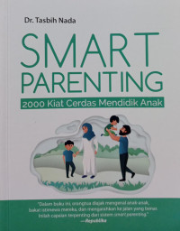 Smart Parenting : 2000 Kiat Cerdas Mendidik Anak