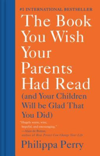 The Book You Wish Your Parents Had Read
