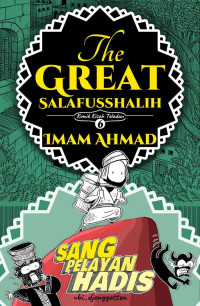 The Great Salafusshalih : Komik Kisah Teladan Imam Ahmad