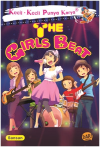THE GIRLS BEAT : KECIL - KECIL PUNYA KARYA