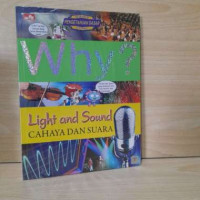 WHY? Light and Sound