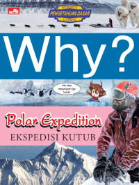 Why? Polar Expedition (Ekspedisi Kutub)