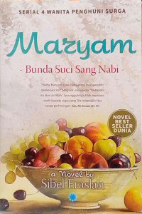 Serial 4 Wanita Penghuni Surga : Maryam (Bunda Suci Sang Nabi)