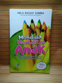 Mendidik Mentalitas Anak
