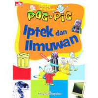 CERDAS BERSAMA POC 'N PIC : Iptek dan Ilmuwan