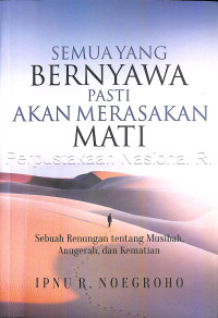 Image of Semua Yang Bernyawa Pasti Akan Merasakan Mati