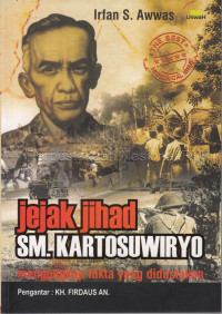 Image of Jejak Jihad S.M. Kartosuwiryo : Mengungkap fakta yang didustakan